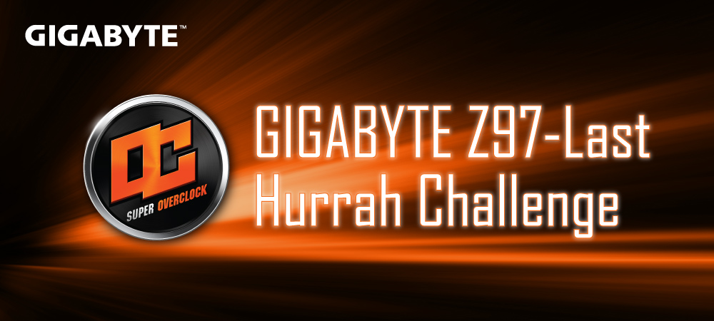 GIGABYTE Z97 Last Hurrah Overclocking Challenge