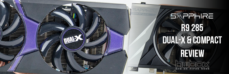 Sapphire Radeon R9 285 Dual-X & Compact Review: Different Tonga flavors